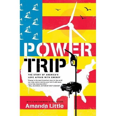 Power Trip - by  Amanda Little (Paperback)