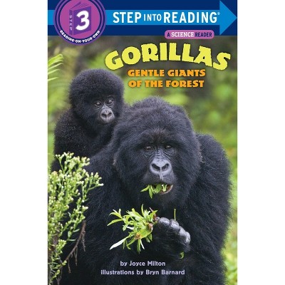 Gorillas: Gentle Giants of the Forest - (Step Into Reading) by  Joyce Milton (Paperback)