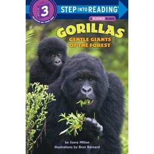 Gorillas: Gentle Giants of the Forest - (Step Into Reading) by  Joyce Milton (Paperback) - 1 of 1