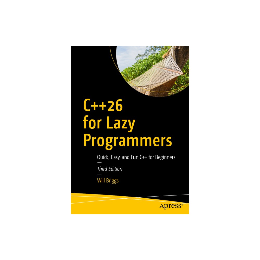 C++26 for Lazy Programmers - 3rd Edition by Will Briggs (Paperback)