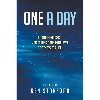 One A Day - by  Ken Stanford (Paperback)