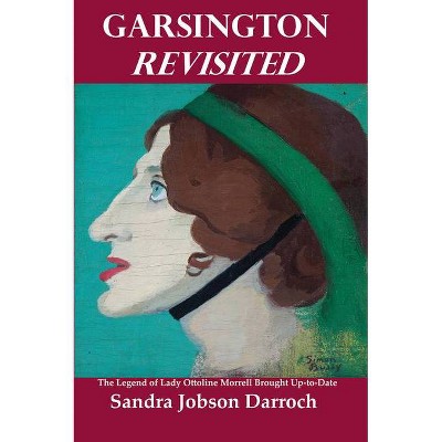 Garsington Revisited - by  Sandra J Darroch (Paperback)