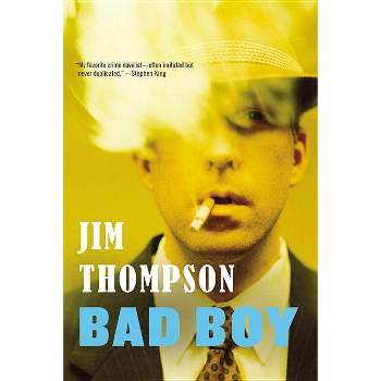 Bad Boy - (Mulholland Classic) by  Jim Thompson (Paperback)