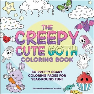 The Creepy Cute Goth Coloring Book - (Creepy Cute Gift) (Paperback) - 1 of 1