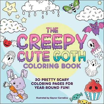 The Creepy Cute Goth Coloring Book - (Creepy Cute Gift) (Paperback)