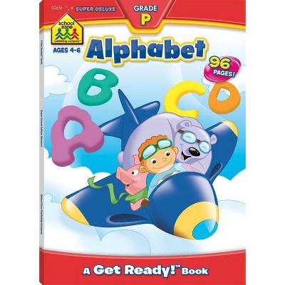 School Zone Alphabet 96-Page Workbook - (Get Ready!) (Paperback)