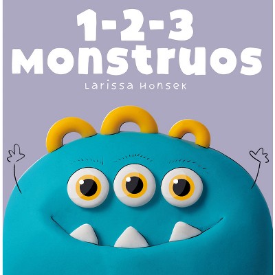 1-2-3 Monstruos - by  Larissa Honsek (Board Book)