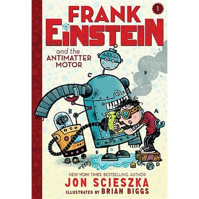 Frank Einstein and the Antimatter Motor ( Frank Einstein) (Hardcover) by Jon Scieszka