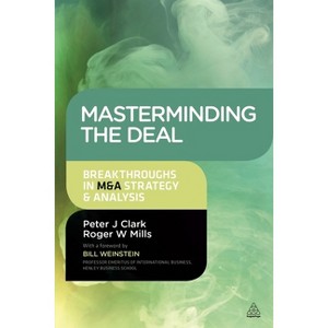 Masterminding the Deal - by  Peter Clark & Roger Mills (Paperback) - 1 of 1