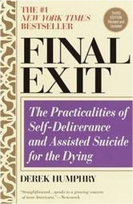 Final Exit (Third Edition) - 3rd Edition by  Derek Humphry (Paperback)