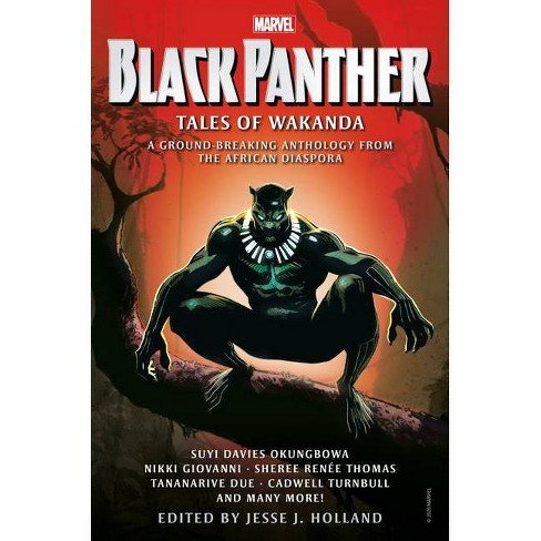 Black Panther: Tales Of Wakanda - By Jesse J Holland & Nikki Giovanni &  Tananarive Due (Hardcover) : Target