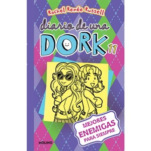 Mejores Enemigas Para Siempre / Dork Diaries: Tales from a Not-So-Friendly Frenemy - (Diario de una Dork) by  Rachel Renée Russell (Paperback) - 1 of 1