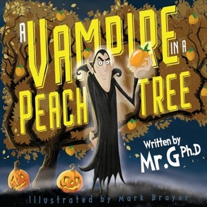 A Vampire in a Peach Tree - by  Christopher Gregory (Paperback) - 1 of 1