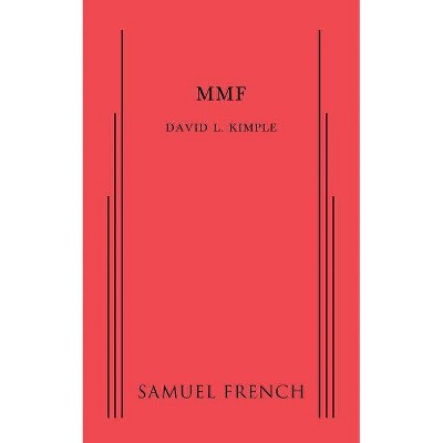 Mmf - by  David L Kimple (Paperback)