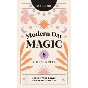 Modern Day Magic - by  Rachel Lang (Hardcover) - 1 of 1