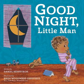 Good Night, Little Man - by  Daniel Bernstrom (Hardcover)