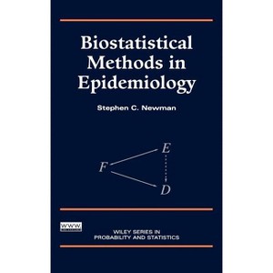 Biostatistical Methods in Epidemiology - (Wiley Probability and Statistics) by  Stephen C Newman (Hardcover) - 1 of 1