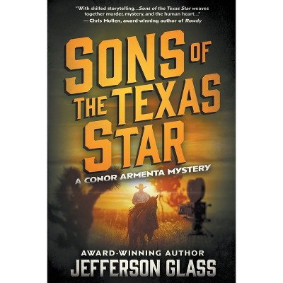 Sons of the Texas Star - (Conor Armenta Mystery) by  Jefferson Glass (Paperback)