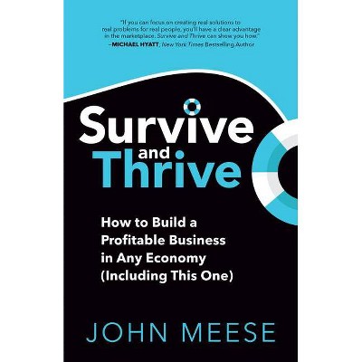 Survive and Thrive - by  John Meese (Paperback)