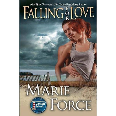 Falling for Love - (Gansett Island) by  Marie Force (Paperback)