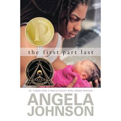 The First Part Last - by  Angela Johnson (Paperback)