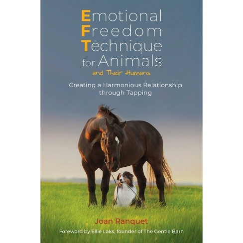 Emotional Freedom Technique For Animals And Their Humans - By Joan ...