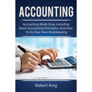 Accounting - by  Robert King (Paperback) - 1 of 1
