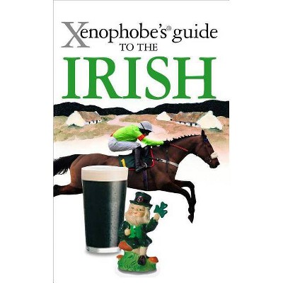  Xenophobe's Guide to the Irish - by  Frank McNally (Paperback) 