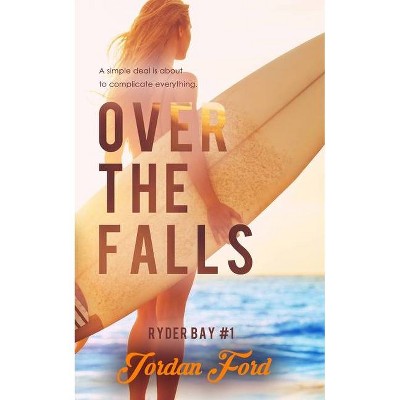 Over the Falls - (Ryder Bay) by  Jordan Ford (Paperback)