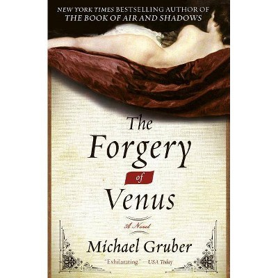 The Forgery of Venus - by  Michael Gruber (Paperback)