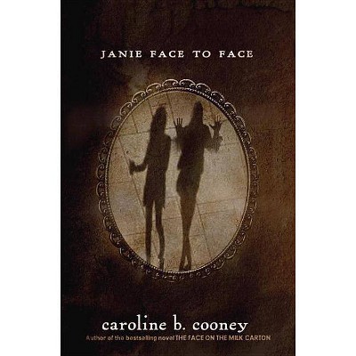 Janie Face to Face - (Face on the Milk Carton) by  Caroline B Cooney (Paperback)