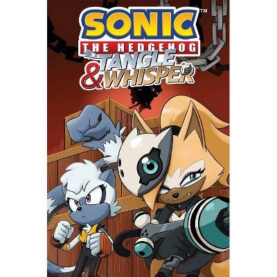Sonic the Hedgehog: Tangle & Whisper - by  Ian Flynn (Paperback)