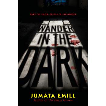 Wander in the Dark - by  Jumata Emill (Hardcover)