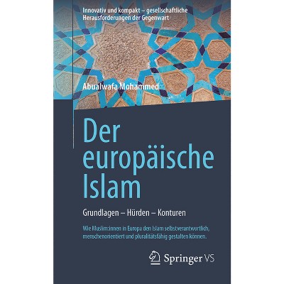 Der Europäische Islam - (Innovativ Und Kompakt - Gesellschaftliche Herausforderungen Der Gegenwart) by  Abualwafa Mohammed (Paperback)