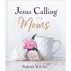 Jesus Calling for Moms, Padded Hardcover, with Full Scriptures - by  Sarah Young - 1 of 1