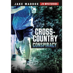 Cross-Country Conspiracy - (Jake Maddox Jv Mysteries) by  Jake Maddox (Paperback) - 1 of 1