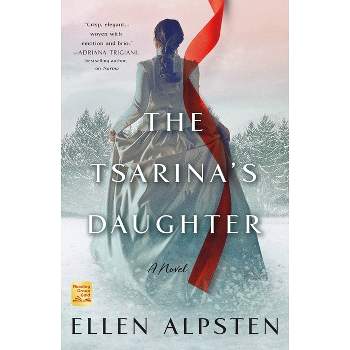 The Tsarina's Daughter - by  Ellen Alpsten (Paperback)