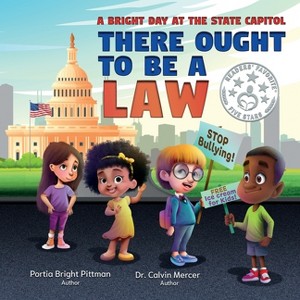 There Ought to Be a Law - by  Portia Bright Pittman & Calvin Mercer (Paperback) - 1 of 1