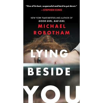 Lying Beside You - (Cyrus Haven) by  Michael Robotham (Paperback)