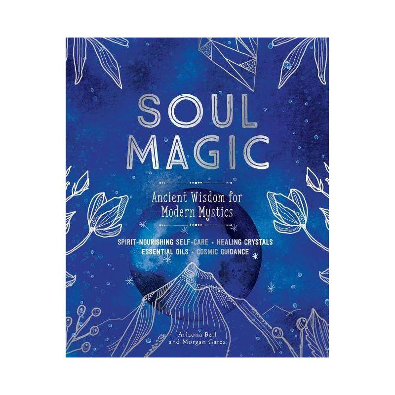 Soul Magic - by Arizona Bell &#38; Morgan Garza (Hardcover), 1 of 2