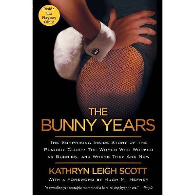  The Bunny Years - by  Kathryn Leigh Scott (Paperback) 