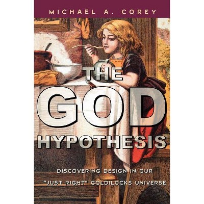 God Hypothesis - by  Michael A Corey (Paperback)