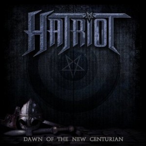 Hatriot - Dawn of the New Centurion (CD) - 1 of 1
