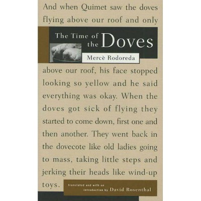 The Time of the Doves - by  Merce Rodoreda & Mercè Rodoreda (Paperback)