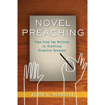 Novel Preaching - by  Alyce M McKenzie (Paperback)