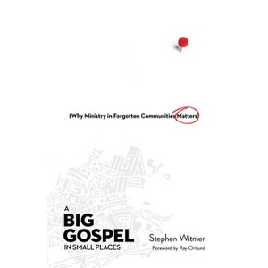 A Big Gospel in Small Places - by  Stephen Witmer (Paperback) - 1 of 1