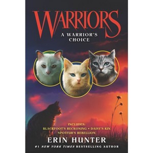 Warriors: A Warrior's Choice - (Warriors Novella) by  Erin Hunter (Paperback) - 1 of 1