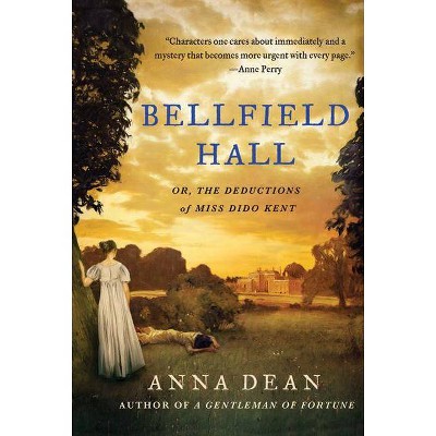 Bellfield Hall - (Dido Kent Mysteries) by  Anna Dean (Paperback)