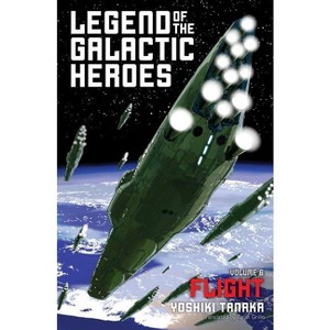 Legend of the Galactic Heroes, Vol. 6 - by  Yoshiki Tanaka (Paperback) - 1 of 1
