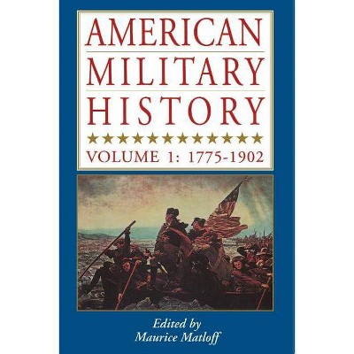 American Military History - by  Maurice Matloff (Paperback)